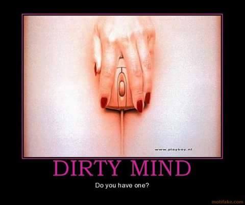 dirty mind
